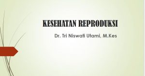 KESEHATAN REPRODUKSI