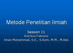 MPI sess_11 (Distribusi Frekuensi)