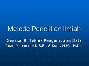 MPI-sess_9 (Teknik Pengumpulan Data)