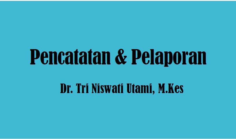 pencatatan dan pelaporan